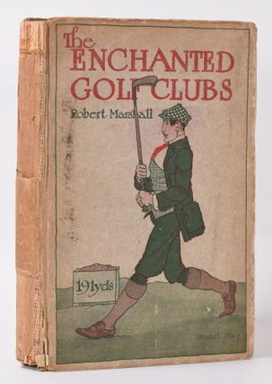 Item #10003 The Enchanted Golf Clubs. Robert Marshall