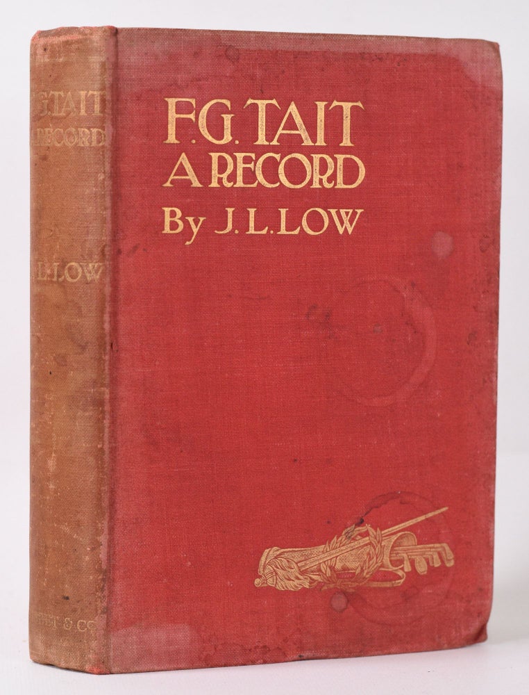 Item #10005 F.G. Tait A Record Being His Life, Letters and Golfing Diary. Low. J. L.