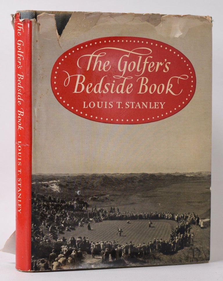 Item #10006 The Golfers Bedside Book. Louis T. Stanley.