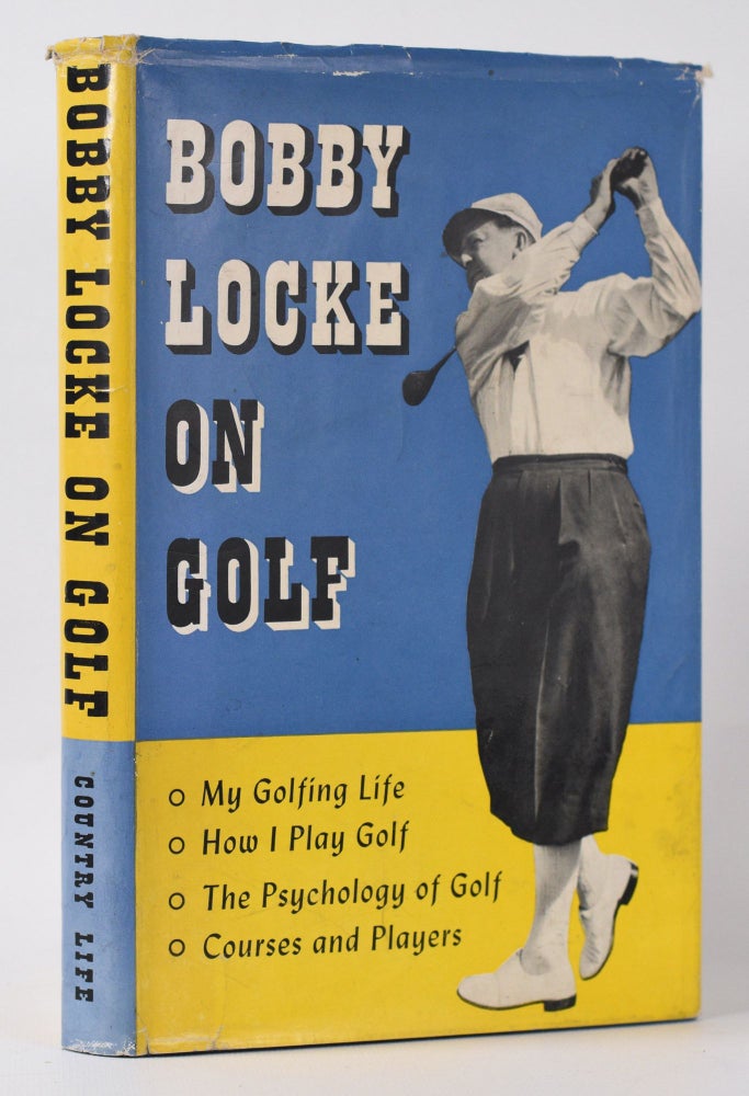 Item #10007 Bobby Locke on Golf. Bobby Locke.