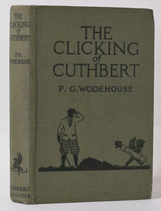Item #10028 The Clicking of Cuthbert. Wodehouse P. G