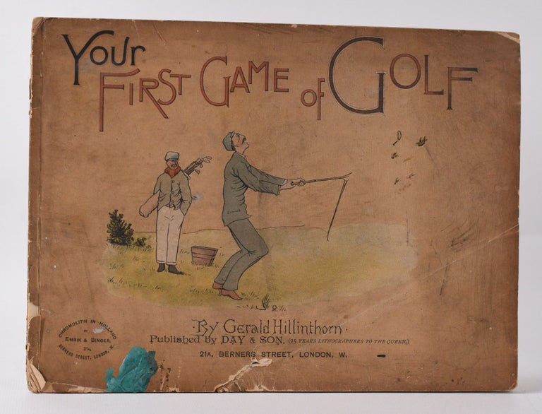 Item #10033 Your First Game of Golf. Gerald Hillinthorn.