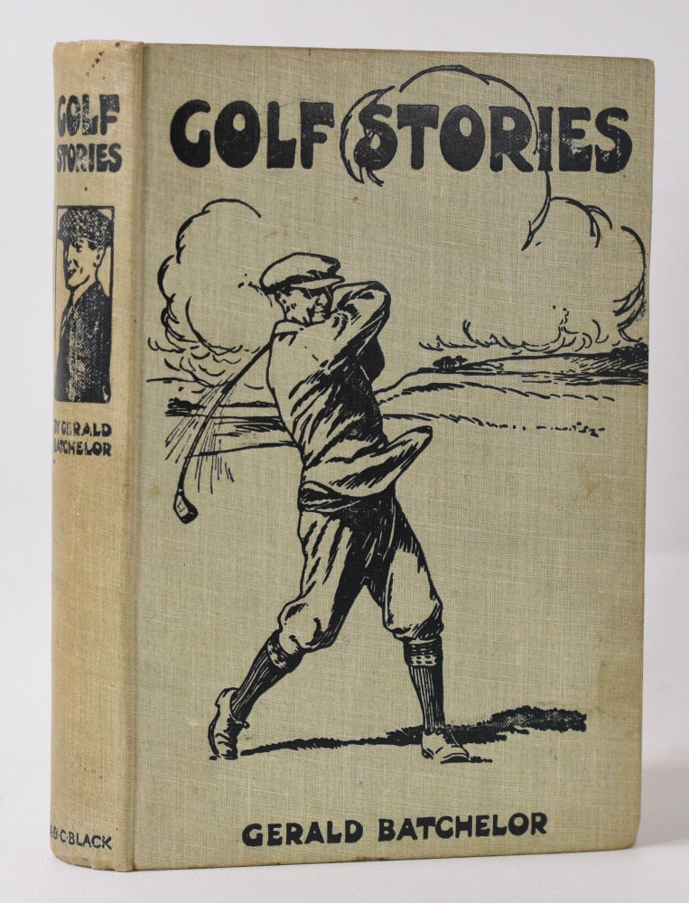 Item #10046 Golf Stories. Gerald Batchelor.