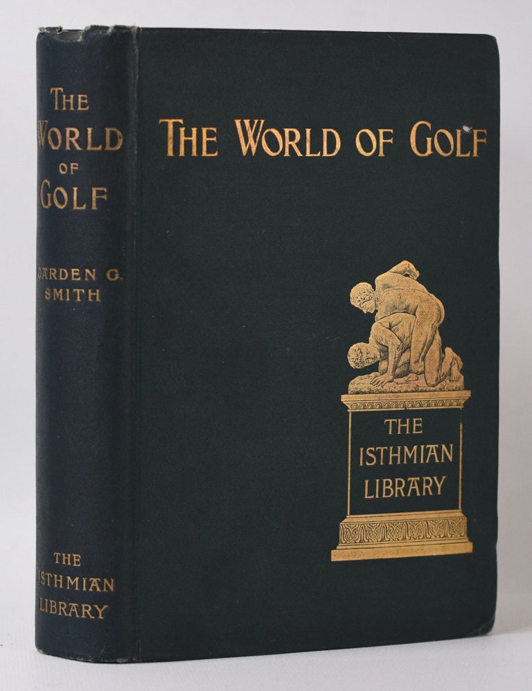 Item #10059 The World of Golf. Garden G. Smith.