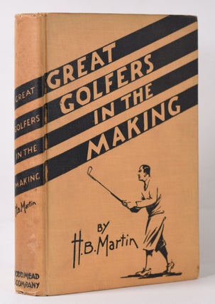 Item #10075 Great Golfers in the Making. H. B. Martin