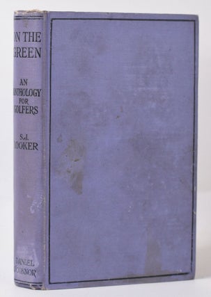 Item #10080 On the Green: An Anthology for Golfers. Samuel J. Looker