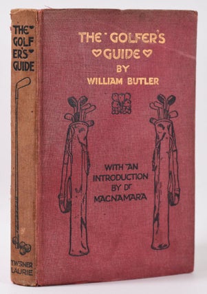 Item #10086 The Golfers Guide. William Meridith Butler