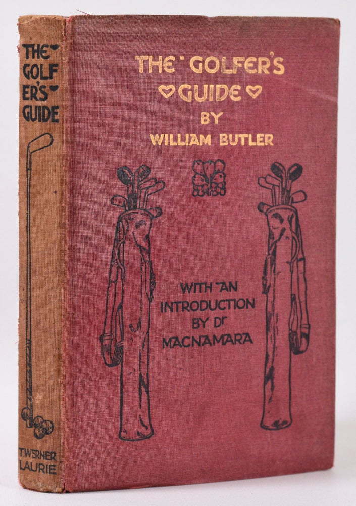 Item #10086 The Golfers Guide. William Meridith Butler.