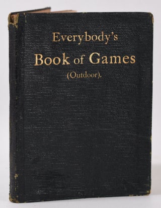 Item #10094 Everybody's Book of Games (Outdoor). W. H. Howe