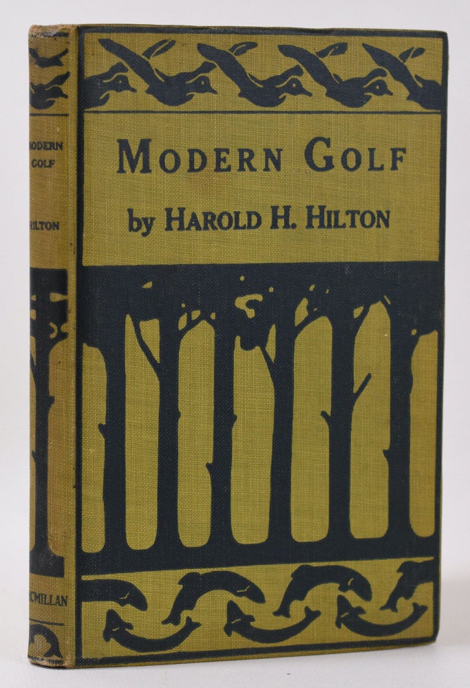 Item #10098 Modern Golf. Harold H. Hilton.