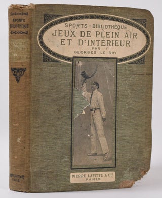 Item #10103 Sports Bibliotheque, Jeux de Plein Air et D'Interieur. Georges Le Roy