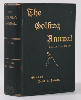 Item #10104 The Golfing Annual XXIII Vol. 23 1909-10. David S. Duncan
