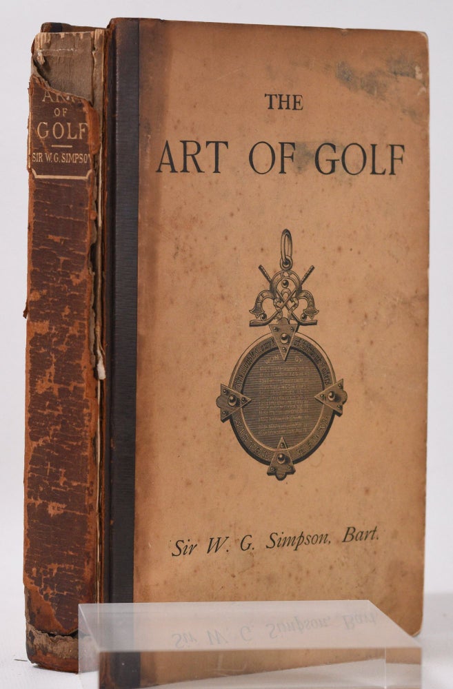 Item #10105 The Art of Golf. Walter G. Simpson.