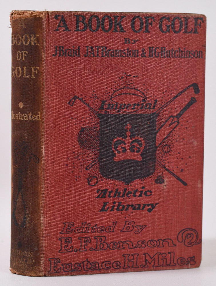 Item #10123 A Book of Golf: Imperial Athletic Library. E. F. Benson, E. H. Miles.
