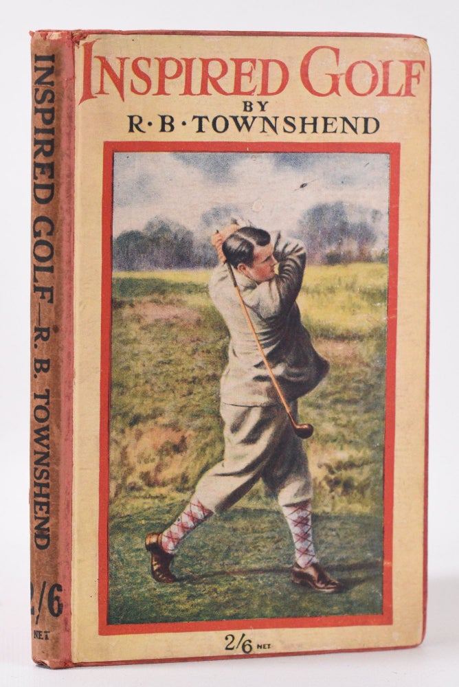 Item #10134 Inspired Golf. Richard Baxter Townshend.