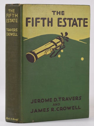 Item #10137 The Fifth Estate. Jerome D. Travers, James R. Crowell