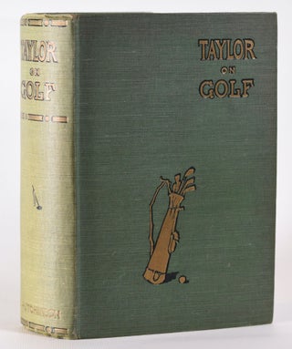 Item #10167 Taylor on Golf. J. H. Taylor