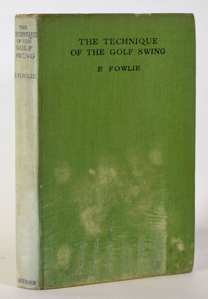 Item #10172 The Technique of The Golf Swing. Peter Fowlie.