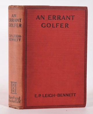 Item #10185 An Errant Golfer. E. P. Leigh-Bennett