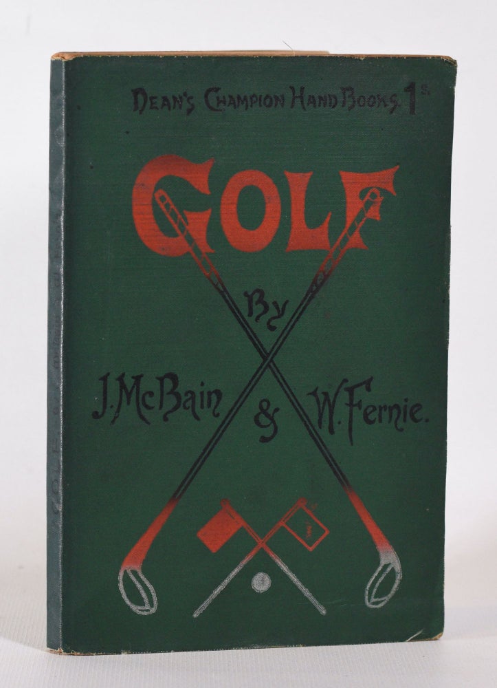 Item #10215 Dean's Champion Handbooks: Golf. J. McBain, W. Fernie.