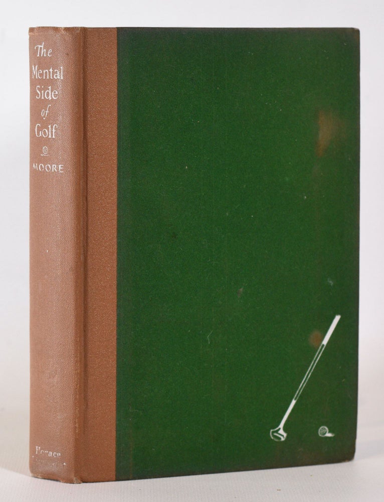 Item #10216 The Mental Side of Golf. Charles W. Moore.