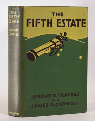Item #10223 The Fifth Estate. Jerome D. Travers, James R. Crowell