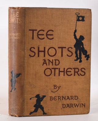 Item #10243 Tee Shots and Others. Bernard Darwin