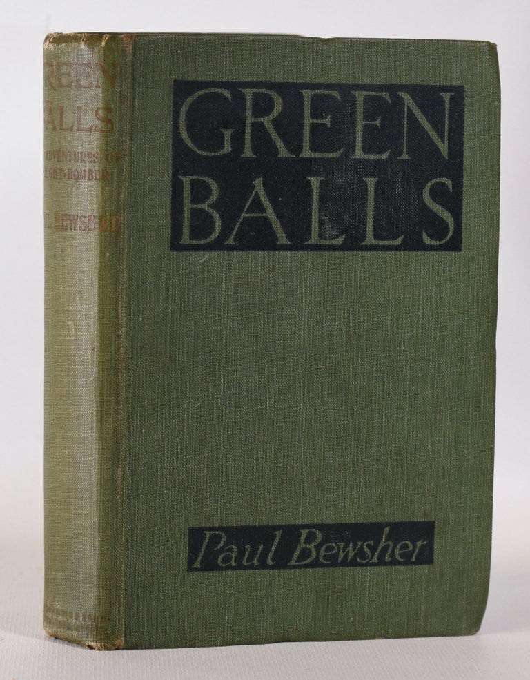 Item #10249 Green Balls; The adventures of a night bomber. Paul Bewsher.