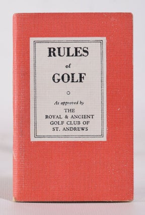Item #10284 Rules of Golf. The Royal, Ancient Golf Club of St. Andrews