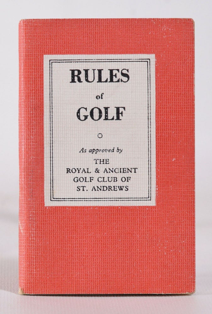 Item #10284 Rules of Golf. The Royal, Ancient Golf Club of St. Andrews.