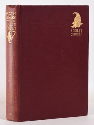 Item #10298 Golf Stories. Punch Library of Humour, J. A. Hammerton