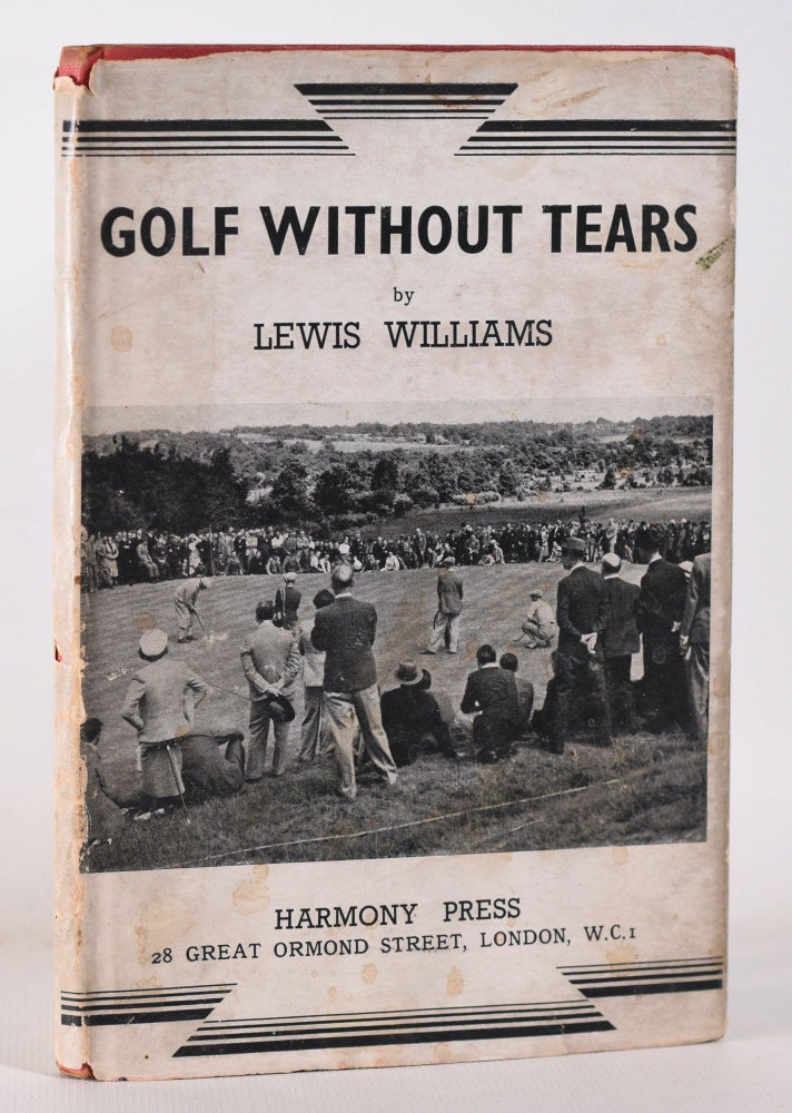 Item #10301 Golf Without Tears. Lewis Williams.