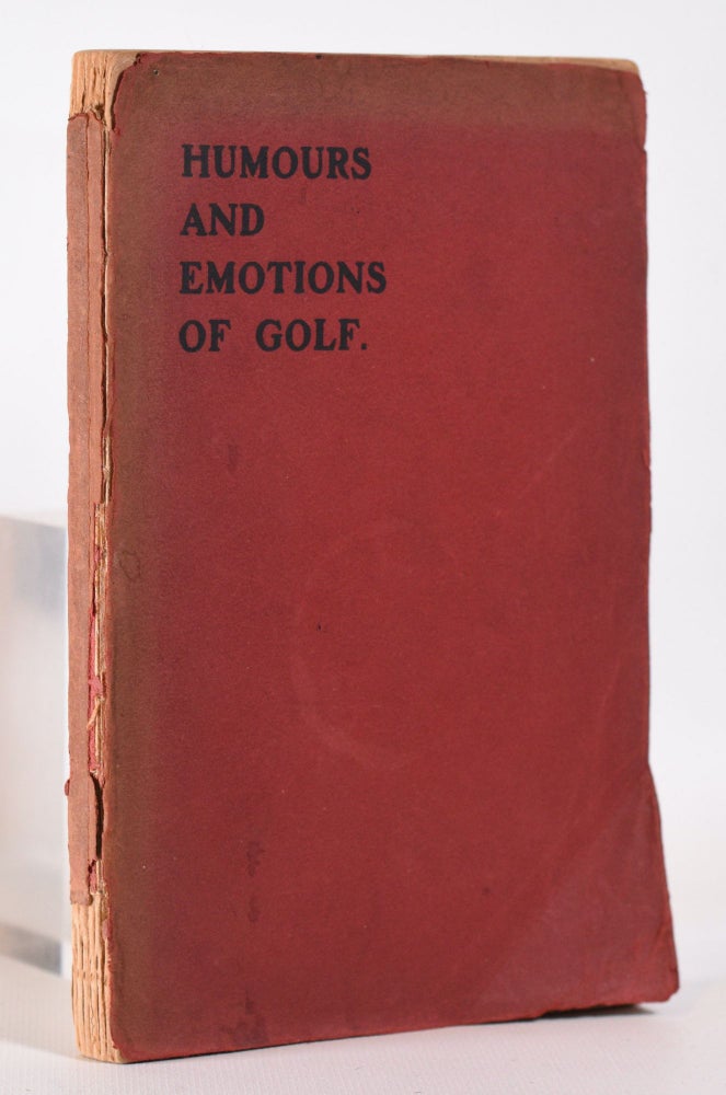 Item #10305 Humours and Emotions of Golf. E M. B., G R. T.