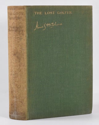Item #10352 The Lost Golfer. Horace H. Hutchinson