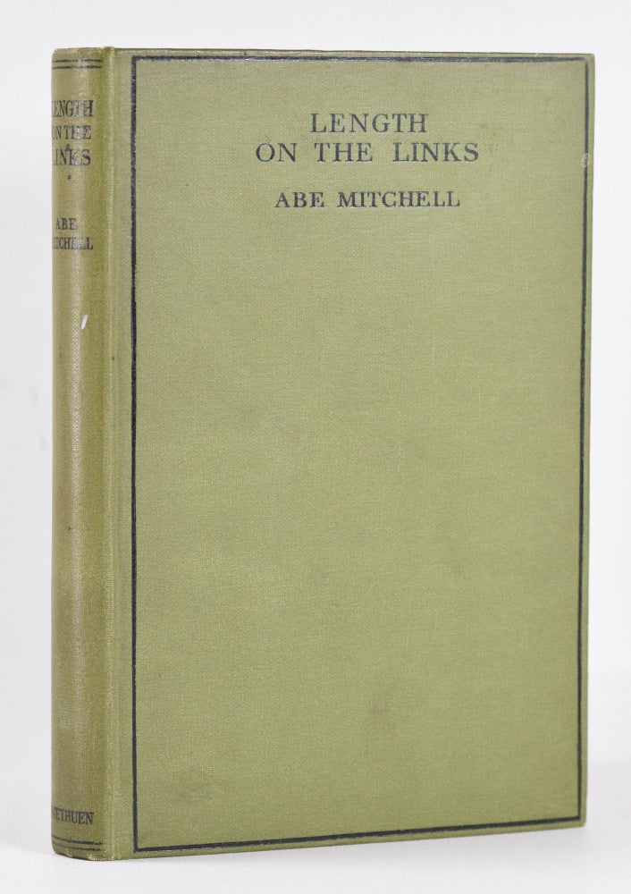 Item #10355 Length on The Links. Abe Mitchell.