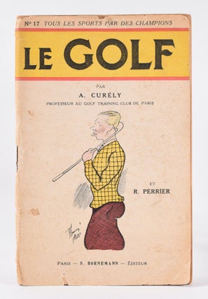 Item #10390 Le Golf. A. Curely, R. Perrier