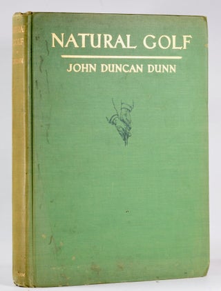Item #10410 Natural Golf. John Duncan Dunn
