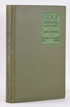 Item #10420 Golf Simplified: Cause and Effect. Dave Hunter