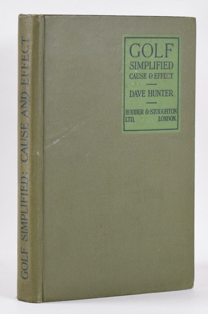 Item #10420 Golf Simplified: Cause and Effect. Dave Hunter.