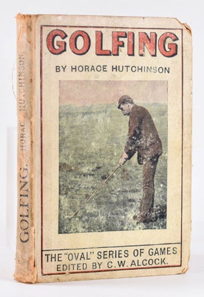 Item #10431 Golfing. Horace Hutchinson