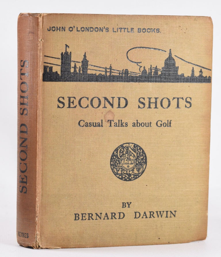 Item #10435 Second Shots. Bernard Darwin.