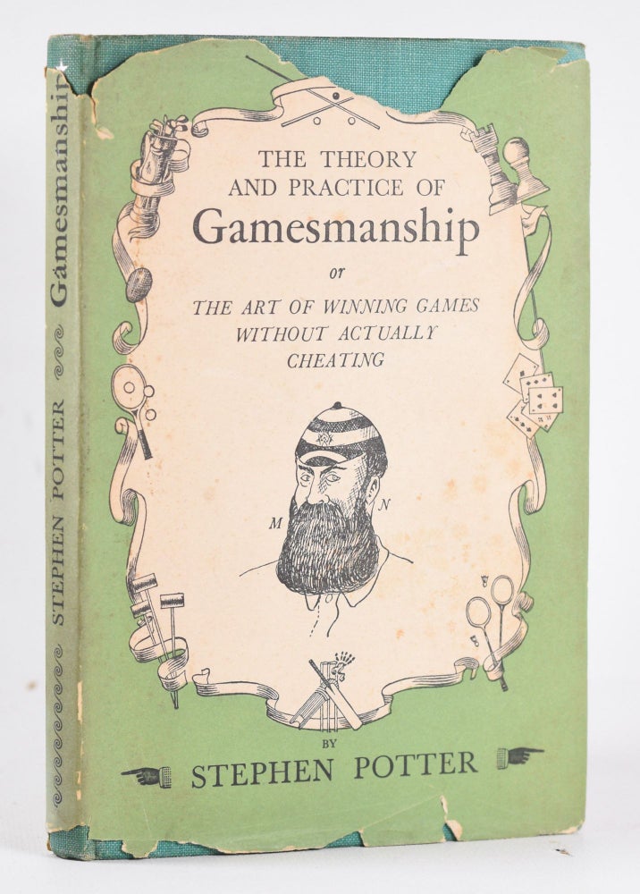 Item #10442 The Theory and Practice of Gamesmanship; Or The Art of Winning Games without actually Cheating. Stephen Potter.