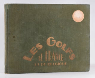 Item #10463 Les Golfes de France at de Belgique. "Organe officiel de l'Union des Golfs de France...