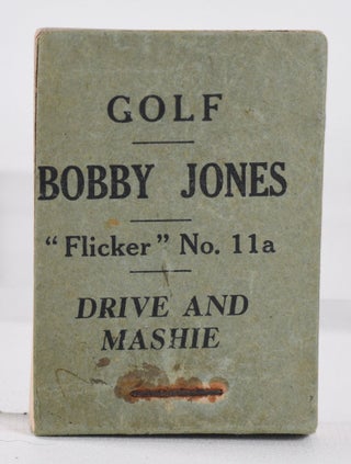 Item #10467 Flicker Book Driver and Mashie. Robert Tyre Jones, Bobby