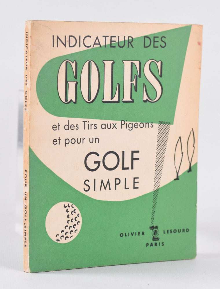 Item #10469 Indicateur des Golfs et des Tirs aux Pigeons et pour un GOLF SIMPLE