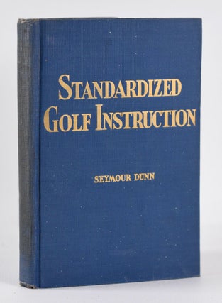 Item #10471 Standardized Golf Instruction. Seymour Dunn