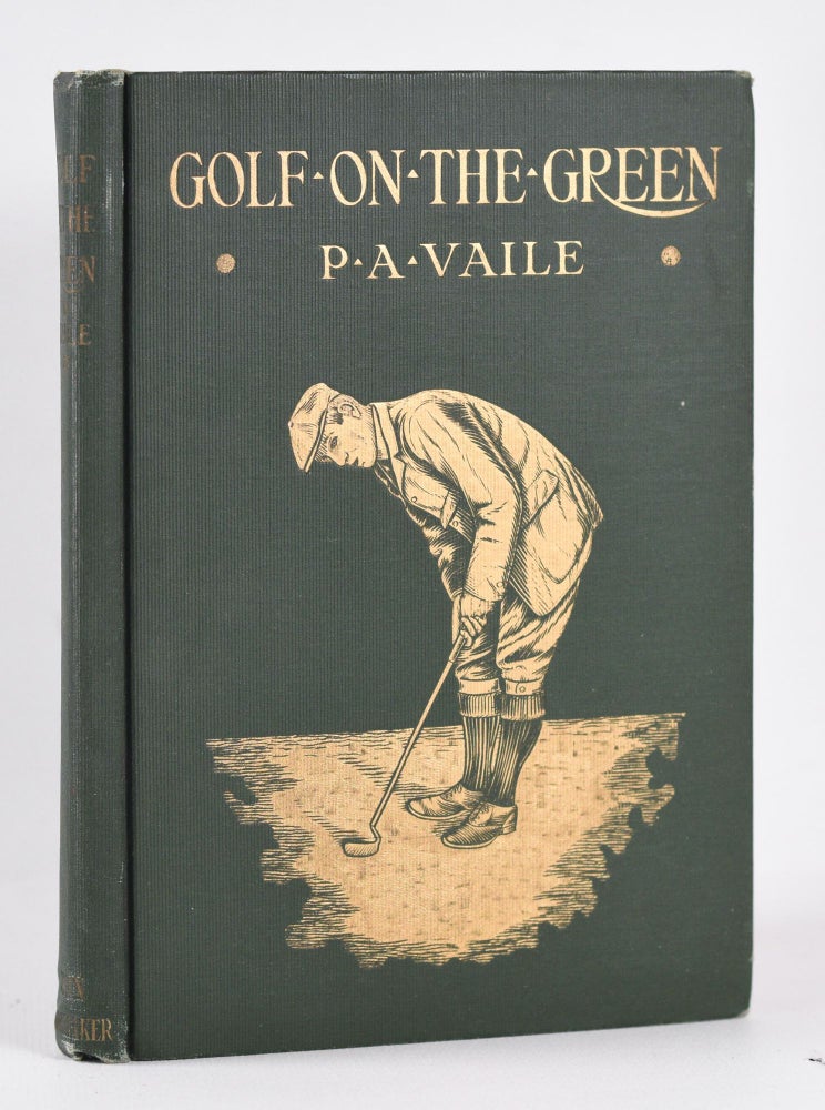 Item #10480 Golf on the Green. Pembroke A. Vaile.