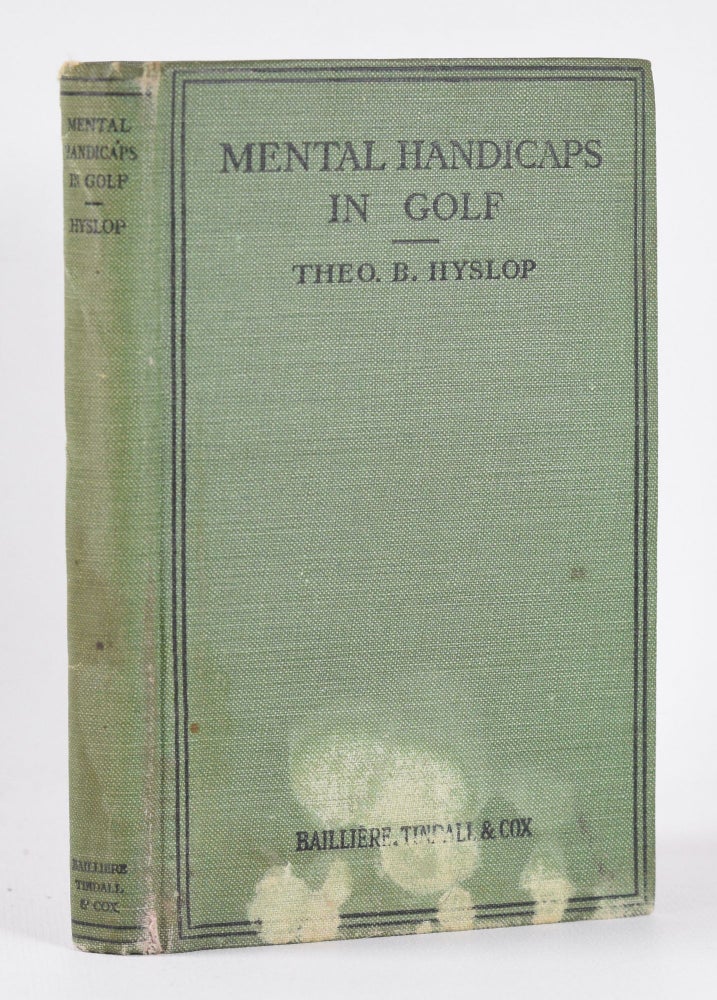 Item #10483 Mental Handicaps in Golf. Theodore B. Hyslop.