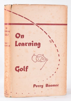 Item #10499 On Learning Golf. Percy Boomer