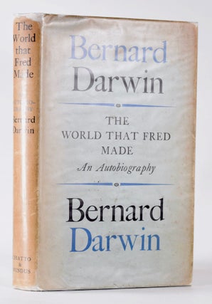 Item #10505 The World That Fred Made. Bernard Darwin